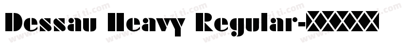 Dessau Heavy Regular字体转换